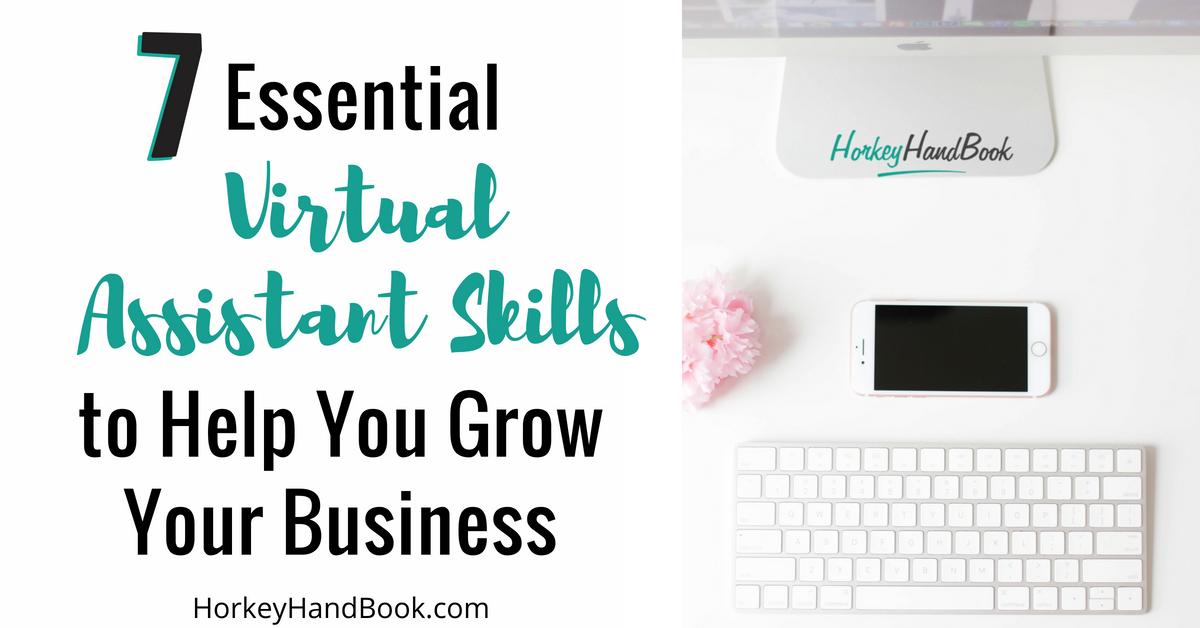 7 Essential Virtual Assistant Skills That Will Help You Grow Your 7 Essential Virtual Assistant Skills That Will Help You Grow Your